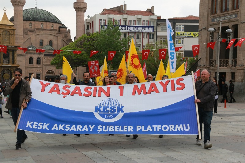 1 Mayıs İşçi Bayramı’nda Aksaray Meydanlara Döküldü