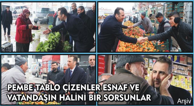 Pembe Tablo Çizenler Esnaf Ve Vatandaşın Halini Bir Sorsunlar