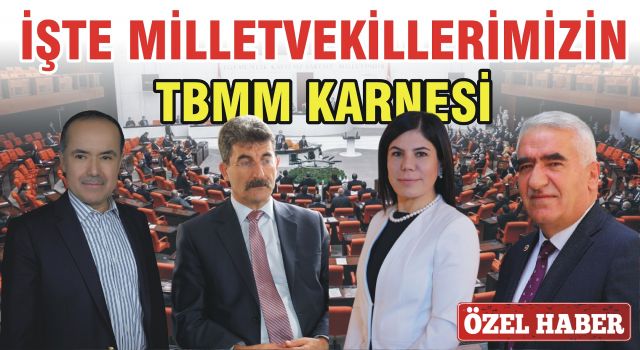 İşte Milletvekillerimizin TBMM Karnesi