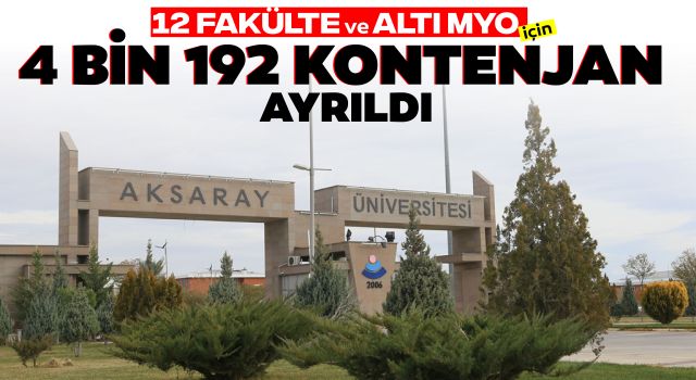 12 Fakülte ve Altı MYO İçin 4 Bin 192 Kontenjan Ayrıldı