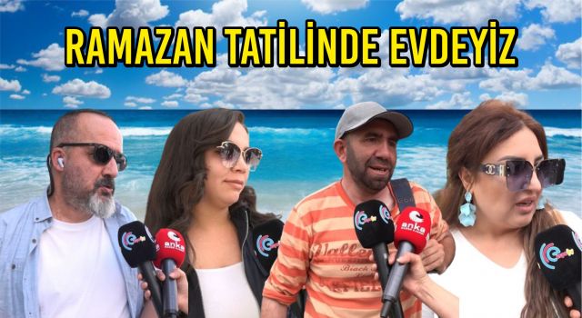 Ramazan Tatilinde Evdeyiz