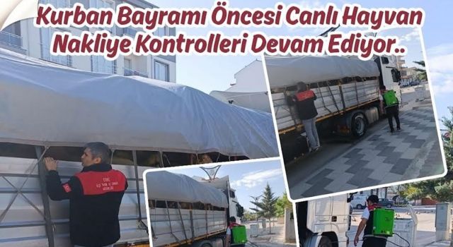 Bayram öncesi hayvan sevkiyatına yakın takip