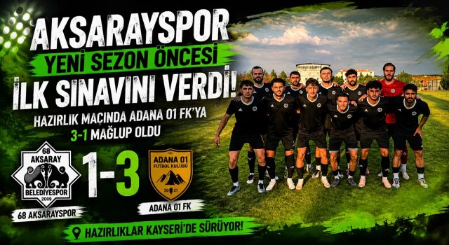Aksarayspor yeni sezon öncesi sahaya çıktı