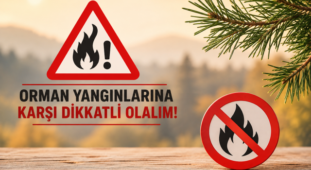 OGM'den araç sahiplerine kritik orman yangını uyarısı
