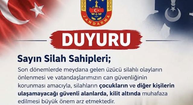 Jandarma silah sahiplerini uyardı
