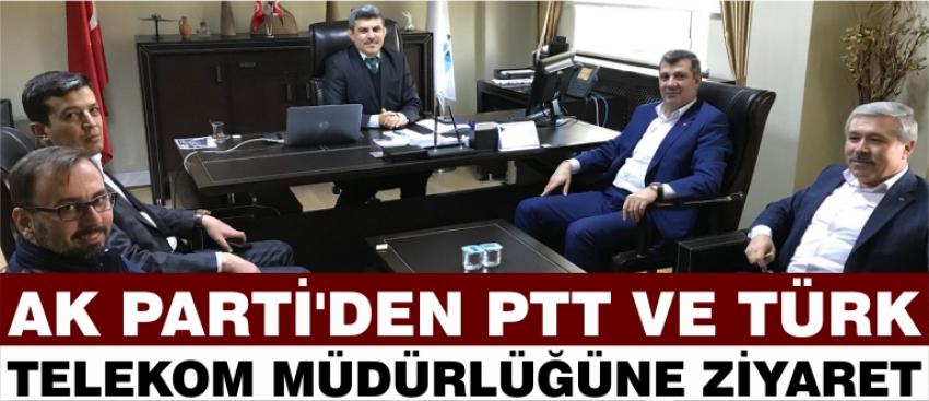 Ak Parti’den Ptt Ve Türk Telekom Müdürlüğüne Ziyaret