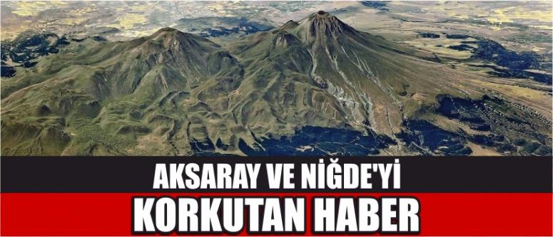 Aksaray Ve Niğde’yi Korkutan Haber
