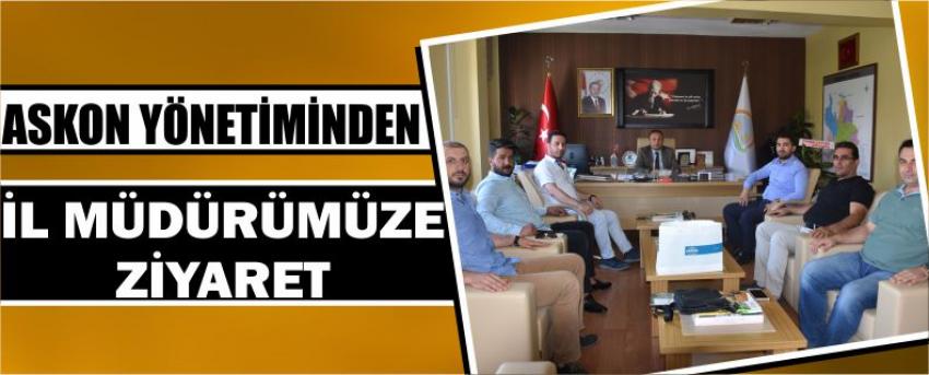 Askon Yönetiminden İl Müdürümüze Ziyaret