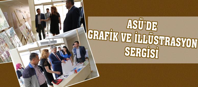 ASÜ’DE GRAFİK VE İLLÜSTRASYON SERGİSİ