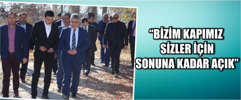 “Bizim Kapımız Sizler İçin Sonuna Kadar Açık”