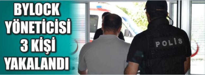 Bylock Yöneticisi 3 Kişi Yakalandı