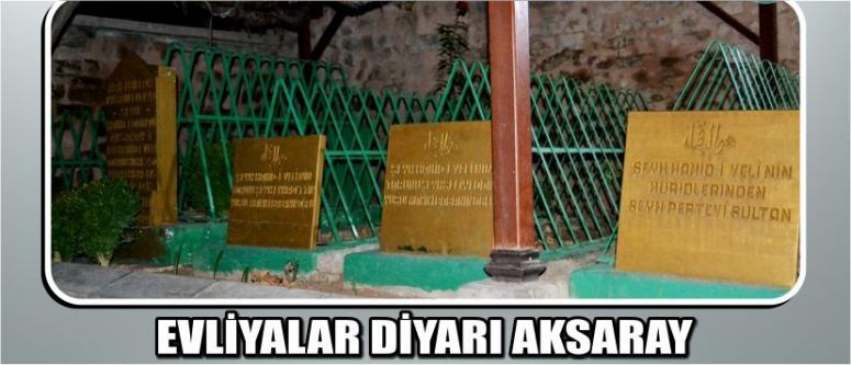Evliyalar Diyarı Aksaray