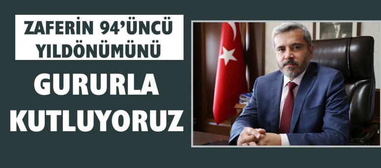 Zaferin 94’üncü Yıldönümünü Gururla Kutluyoruz