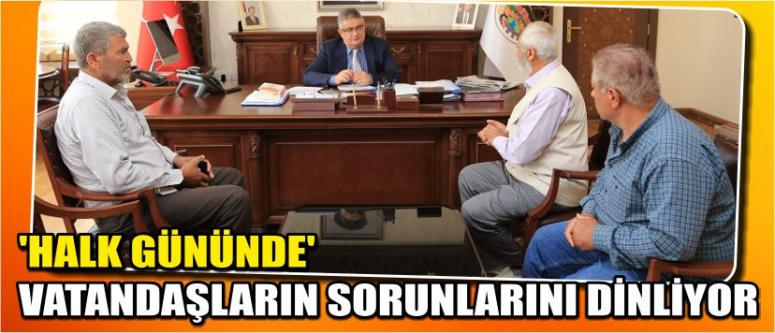 ‘Halk Gününde’ Vatandaşların Sorunlarını Dinliyor