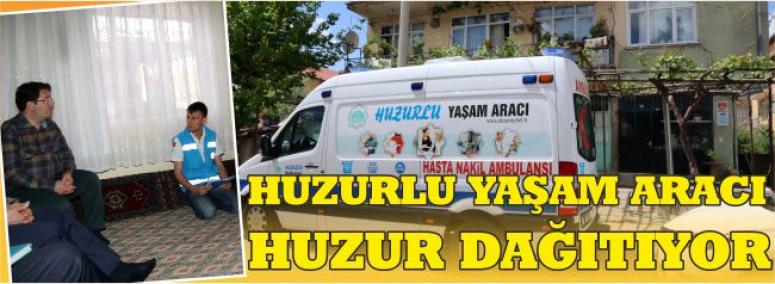 Huzurlu Yaşam Aracı, Huzur Dağıtıyor