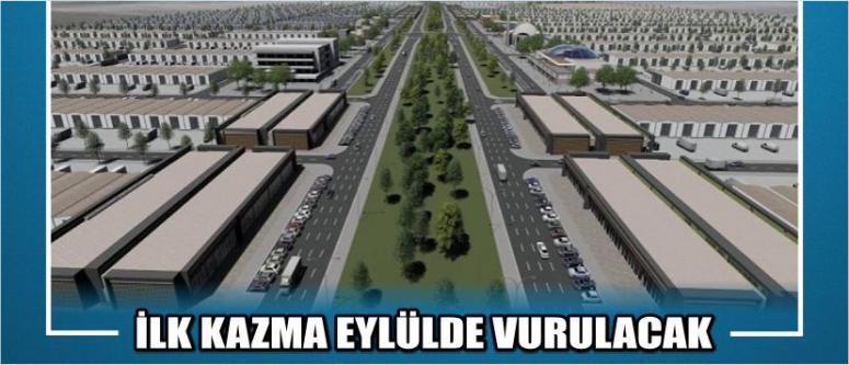 İlk Kazma Eylülde Vurulacak