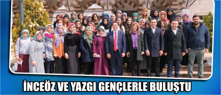 İnceöz Ve Yazgı Gençlerle Buluştu