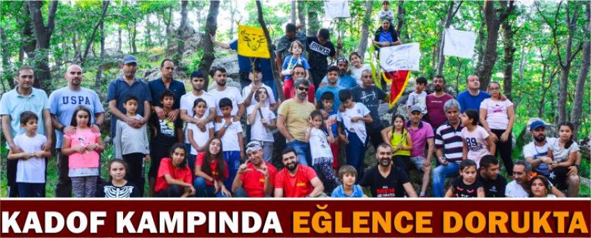 Kadof Kampında Eğlence Dorukta