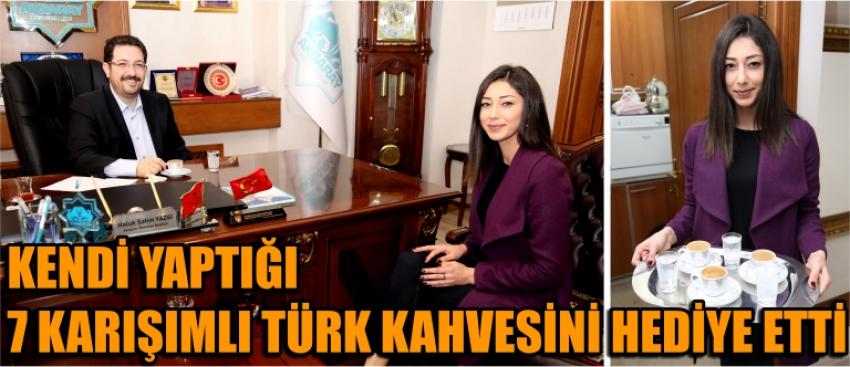Kendi Yaptığı 7 Karışımlı Türk Kahvesini Hediye Etti
