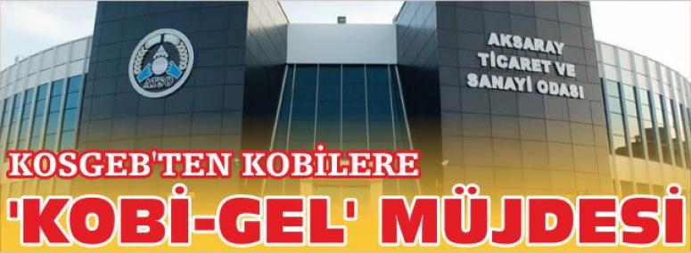 Kosgebten Kobilere Kobi-Gel Müjdesi