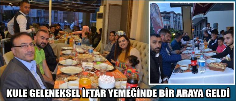 Kule Geleneksel İftar Yemeğinde Bir Araya Geldi