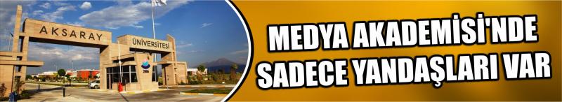 Medya Akademisi’nde Sadece Yandaşları Var