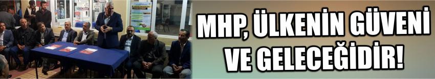 Mhp, Ülkenin Güveni Ve Geleceğidir!