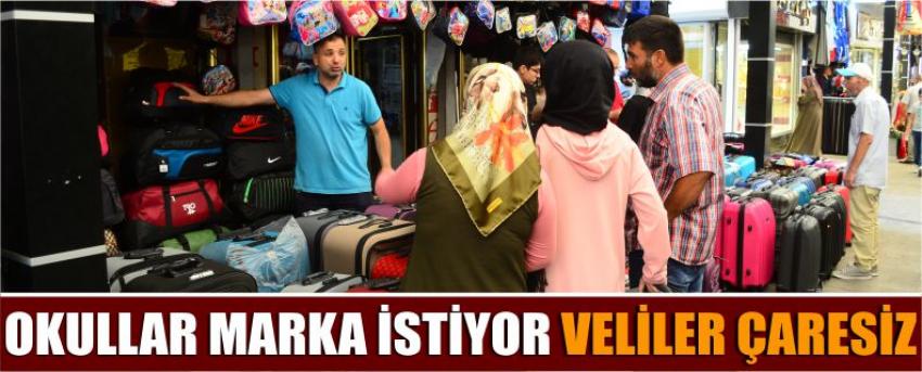 Okullar Marka İstiyor Veliler Çaresiz