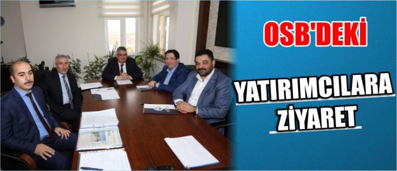 Osb’deki Yatırımcılara Ziyaret