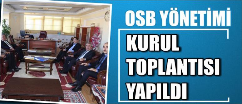 Osb Yönetim Kurulu Toplantısı Yapıldı