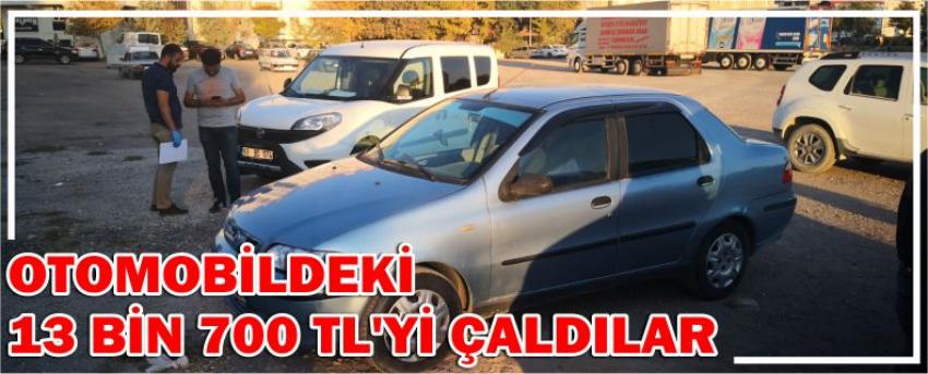 Otomobildeki 13 Bin 700 Tl’yi Çaldılar