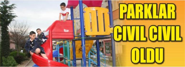 Parklar Cıvıl Cıvıl Oldu