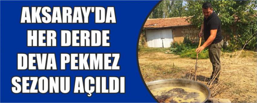 Aksaray’da Her Derde Deva Pekmez Sezonu Açıldı