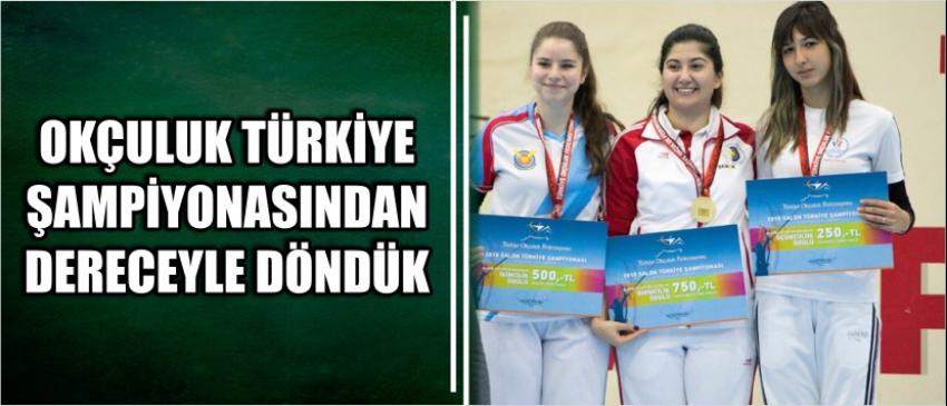 Okçuluk Türkiye Şampiyonasından Dereceyle Döndük