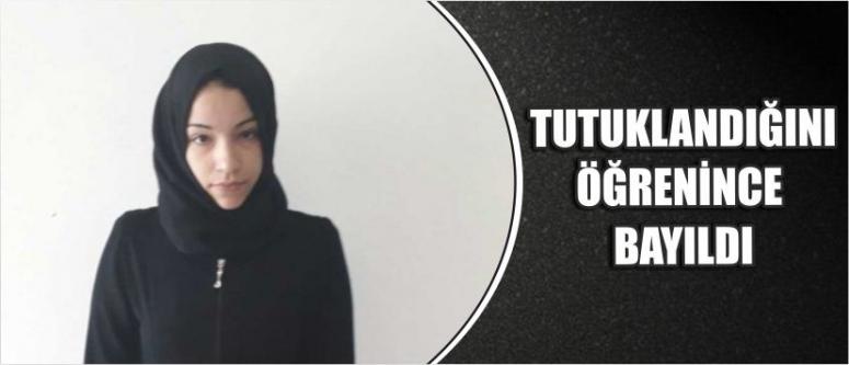 Tutuklandığını Öğrenince Bayıldı