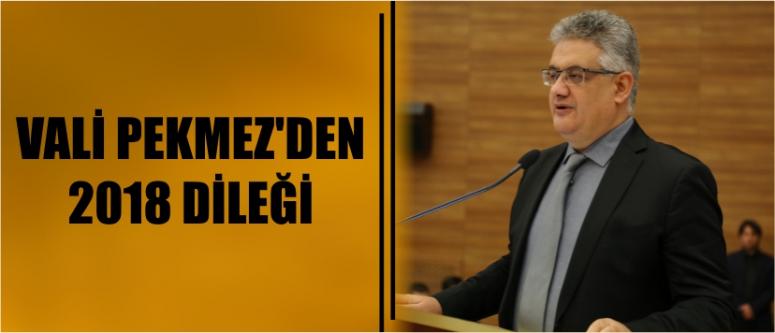 Vali Pekmez’den 2018 Dileği