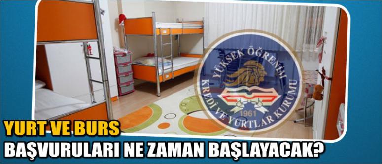 Yurt Ve Burs Başvuruları Ne Zaman Başlayacak?