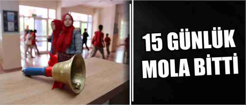 15 Günlük Mola Bitti