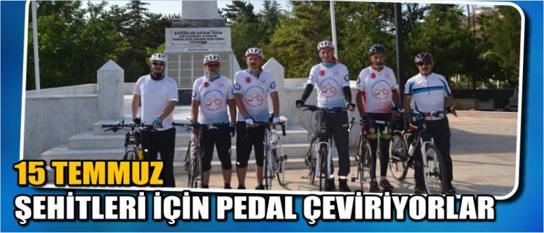 15 Temmuz Şehitleri İçin Pedal Çeviriyorlar