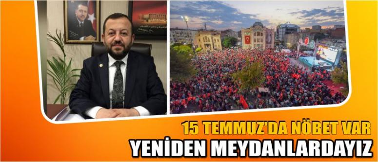 15 Temmuz’da Nöbet Var