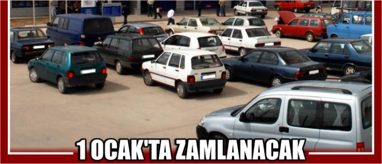 1 Ocak’ta Zamlanacak