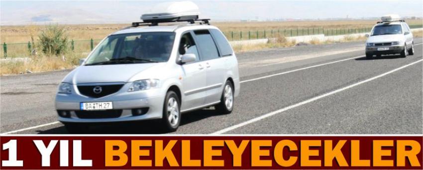 1 Yıl Bekleyecekler