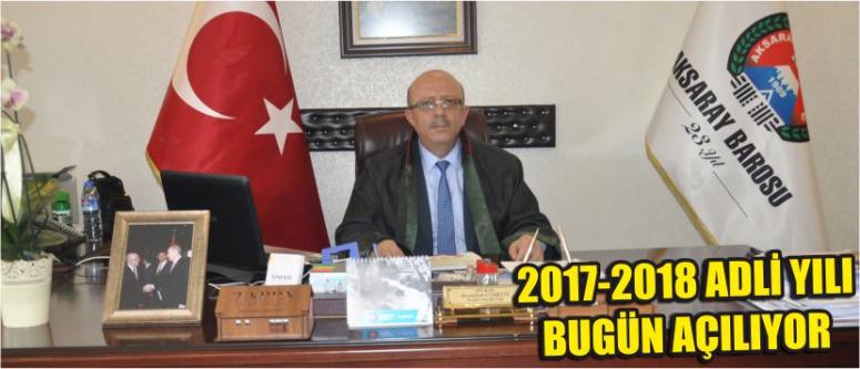 2017-2018 Adli Yılı Bugün Açılıyor