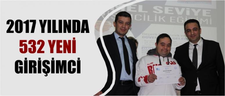2017 Yılında 532 Yeni Girişimci