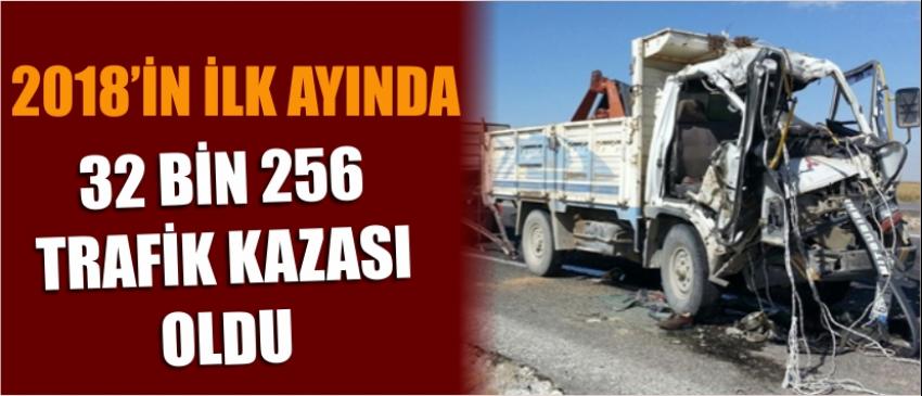 2018’in İlk Ayında 32 Bin 256 Trafik Kazası Oldu