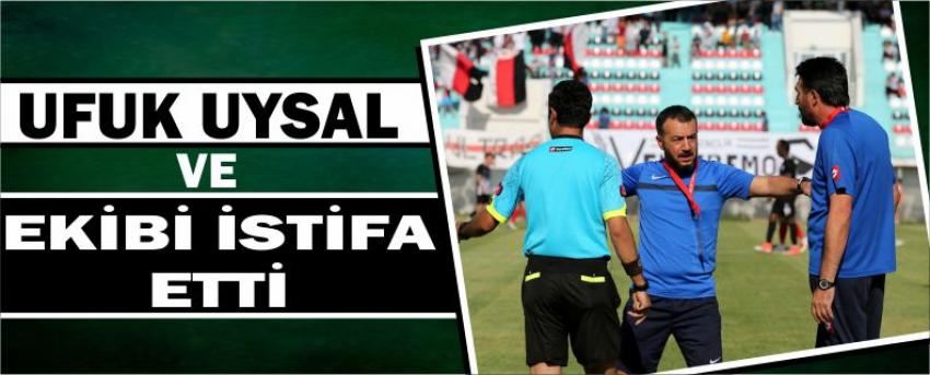 Ufuk Uysal Ve Ekibi İstifa Etti