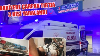 Bariyere Çarpan Tır’da 3 Kişi Yaralandı