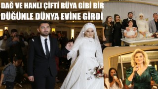 Dağ Ve Hanlı Çifti Rüya Gibi Bir Düğünle Dünya Evine Girdi