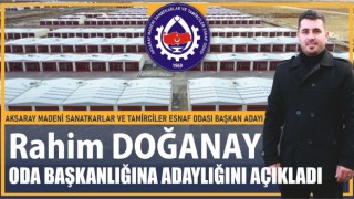 Rahim Doğanay Oda Başkanlığına Adaylığını Açıkladı