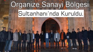 Sultanhanı İlçesine OSB Kuruldu